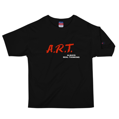 Always Real Thinking Champion  T-Shirt - Everybodyeat